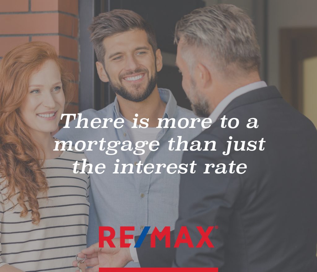 There is more to a mortgage than just the interest rate